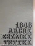 1848 Arcok eszmék tettek Azonnal elérhető