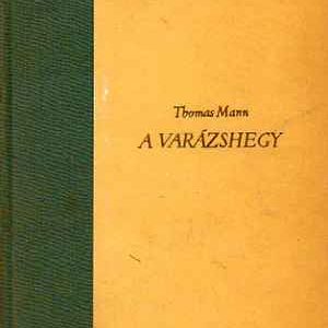 Biztonságos vásárlás Thomas Mann - A varázshegy 1-2