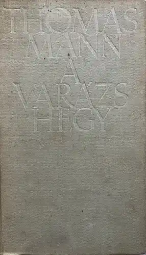 Szezonális akció Thomas Mann - A ​varázshegy