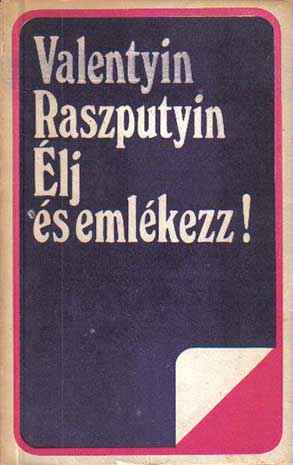 Akciós ár Valentyin Raszputyin - Élj és emlékezz!