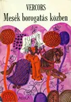 Vercors - Mesék borogatás közben Kihagyhatatlan ajánlat