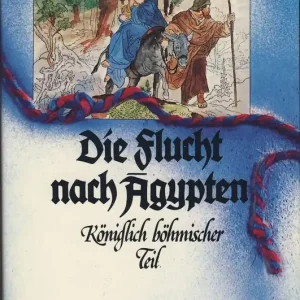 Újdonság Otfried Preußler - Die Flucht nach Ägypten - Königlich böhmischer Teil