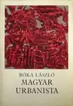 Szuper akció Bóka László - Magyar urbanista Válogatott versek 1936–1964