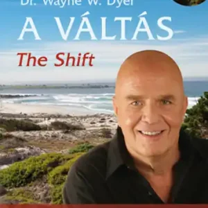 Vedd meg online Dr Wayne W Dyer - A váltás