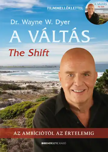 Vedd meg online Dr Wayne W Dyer - A váltás