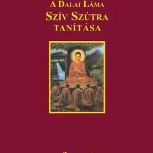 A Dalai Láma Szív Szútra tanitása Biztonságos fizetés