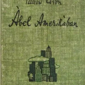 Tamási Áron - Ábel Amerikában Gyors kiszállítás