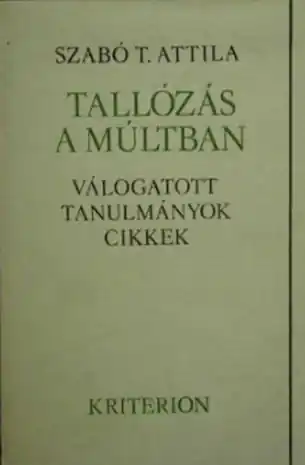 Szabó T. Attila - Tallózás a múltban Azonnali szállítás
