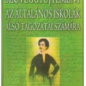 Vedd meg most Szöveggyűjtemény az általános iskolák alsó tagozatai számára