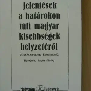 Vedd meg online Mészöly Miklós - Jelentések a határokon túli magyar kisebbségek helyzetéről