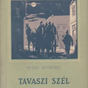 Vedd meg online Petru Dumitru - Tavaszi szél