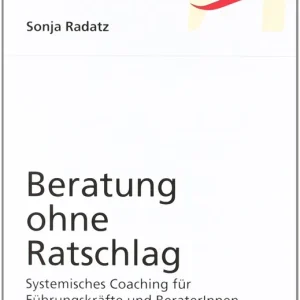 Árengedmény Sonja Radatz - Beratung ohne Ratschlag