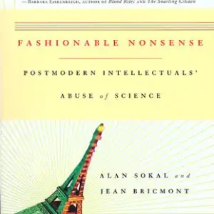 Alan Sokal Jean Bricmont - Fashionable Nonsense - Postmodern intellectuals Abuse of science Különleges ajánlat