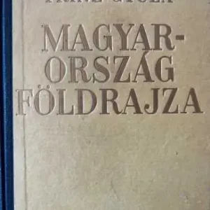 Rendeld meg most Prinz Gyula - Magyarország földrajza