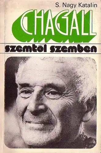 S. Nagy Katalin - Marc ​Chagall Népszerű