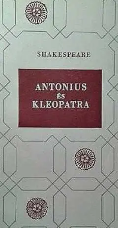 William Shakespeare - Antonius ​és Kleopátra Ajánlat