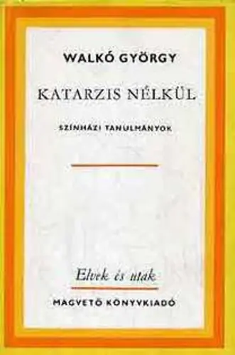 Walkó György - Katarzis ​nélkül Olcsó
