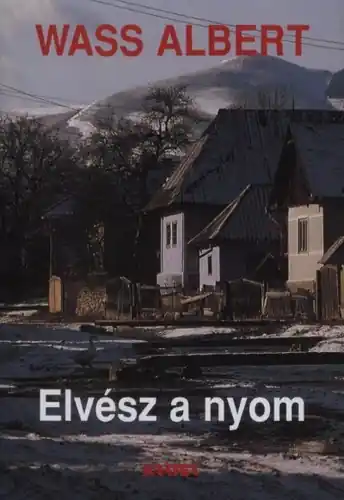 Wass Albert - Elvész ​a nyom Olcsó