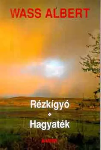 Wass Albert - Rézkígyó ​- Hagyaték Csak ma