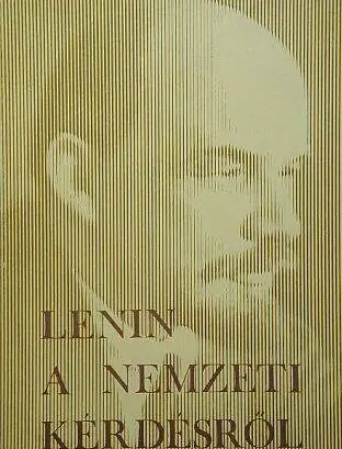 V. I. Lenin - a nemzeti kérdésről Olcsó