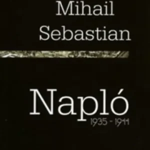 Akciós ár Mihail Sebastian - Napló