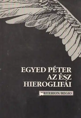 Expressz szállítás Egyed Péter - Az ​ész hieroglifái