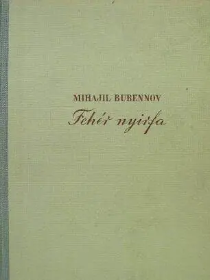Alacsony ár Mihail Bubennov - Fehér ​nyírfa