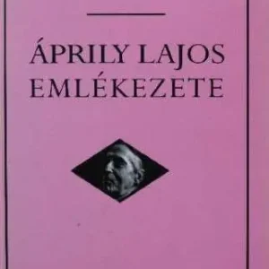 A kor falára - ÁPRILY LAJOS EMLÉKEZETE Azonnali szállítás