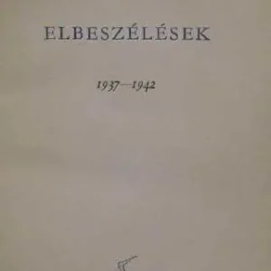 Vedd meg online Móricz Zsigmond - Elbeszélések 1937-1942