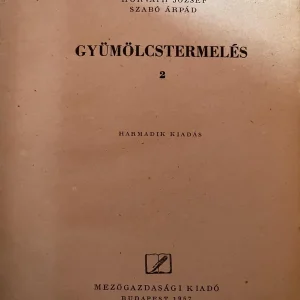 Szabó Árpád Horváth József Rayman János - Gyümölcstermelés II Azonnali szállítás