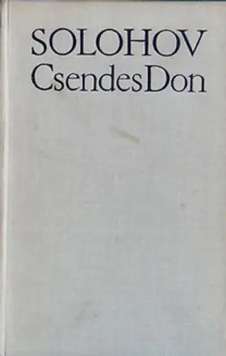 Árcsökkenés Mihail Solohov - Csendes ​Don VOL I II