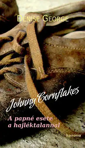 Szezonális akció Denise George - Johnny ​Cornflakes