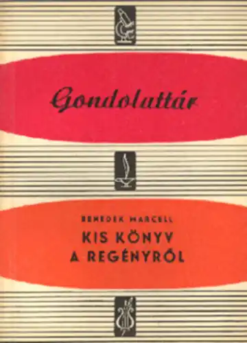 Benedek Marcell - Kis ​könyv a regényről Akció