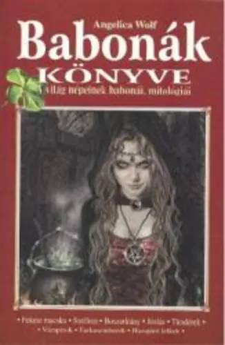 Angelica Wolf - Babonák ​könyve Biztonságos fizetés