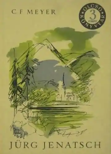 Conrad Ferdinand Meyer - Jürg ​Jenatsch Bestseller