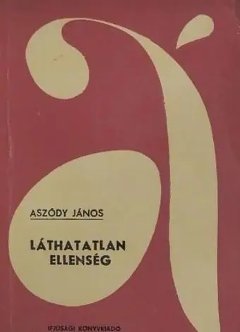 Aszódy János - Láthatatlan ​ellenség Alacsony ár