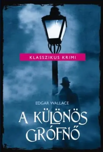 Edgar Wallace - A ​különös grófnő Korlátozott ajánlat