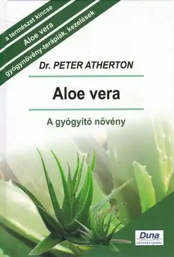 Peter Atherton - Aloe ​Vera Vedd meg most