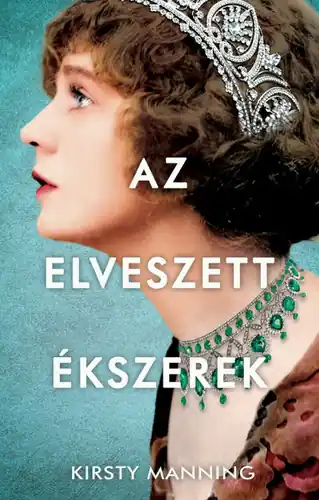 Végkiárusítás Kirsty Manning - Az ​elveszett ékszerek