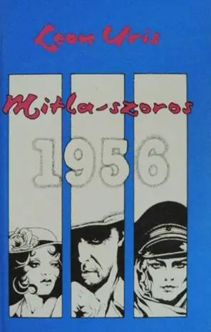 Vedd meg most Leon Uris - Mitla-szoros