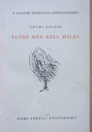 Thury Zoltán - Előbb meg kell halni Expressz kézbesítés