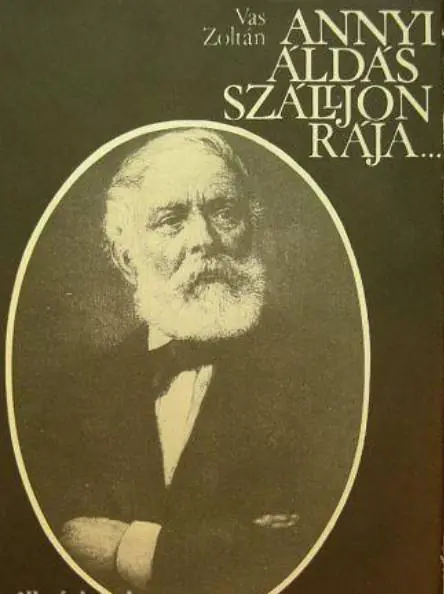 Vedd meg online Vas Zoltán - Annyi áldás szálljon rája…