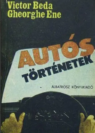 Victor Beda Gheorghe Ene - Autós történetek Kiárusítás