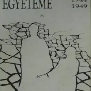 Vincze Gábor - Erdély magyar egyeteme 1944-1949 I. (töredék) Bestseller