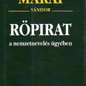 Expressz kézbesítés Márai Sándor - Röpirat a nemzetnevelés ügyében