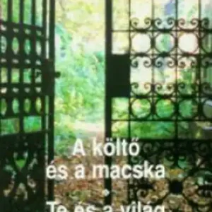 Wass Albert - A költő és a macska - Te és a világ Legnépszerűbb