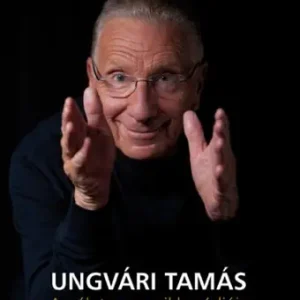 Ungvári Tamás - Az életem enciklopédiája Outlet