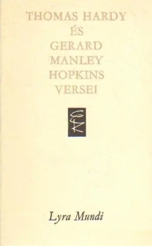 Thomas Hardy és Gerard Manley Hopkins versei Ne maradj le