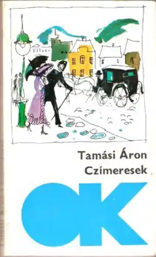 Tamási Áron - Czímeresek Kihagyhatatlan ajánlat