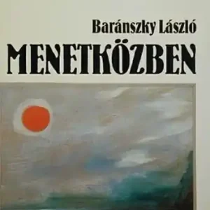 Baránszky László - Menetközben Nézd meg most